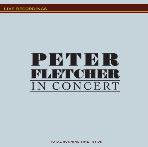 Peter Fletcher in Concert CD cover